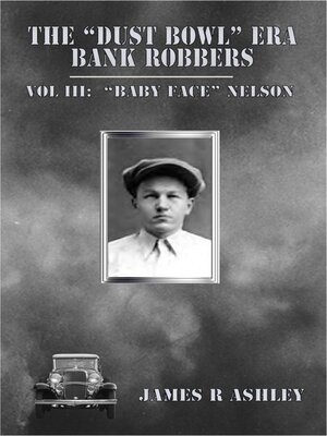 cover image of The "Dust Bowl" Era Bank Robbers, Vol III